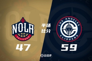 pg电子手机版-半场战报-哈登14分4助3帽 小卡18分 快船领先鹈鹕12分